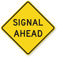 Signal Ahead - Traffic Sign