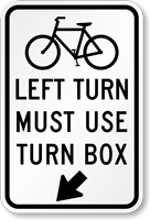 Bicycles Left Turn Must Use Turn Box with Arrow