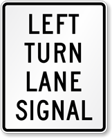 Left Turn Lane Signal