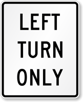 Left Turn Only