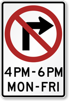 No Right Turn - 4PM to 6PM, Monday thru Friday