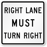 Right Lane Must Turn Right Road Traffic Sign