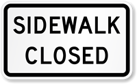 Sidewalk Closed Road Traffic Sign