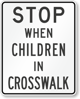 Arizona Stop When Children In Crosswalk Sign
