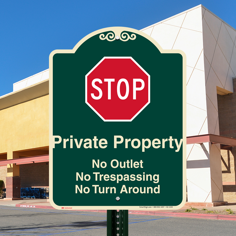 Private Property No Outlet Stop Signature Sign Sku K2 1345