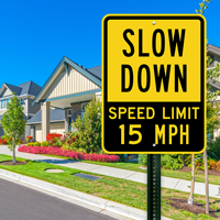 Slow Down Speed Limit 15 MPH Sign , SKU: K-6714