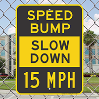 Bump Slow Down Signs