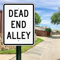 Dead End Alley Signs