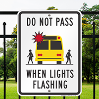 Do Not Pass When Lights Flashing Signs