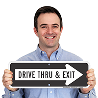 Drive Thru and Exit Signs with Right Arrow