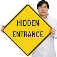 HIDDEN ENTRANCE Signs