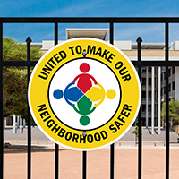 United To Make Neighborhood Safer Sign