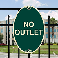 No Outlet Signature Sign