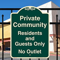 Private Community, Residents Guests Only Signature Sign