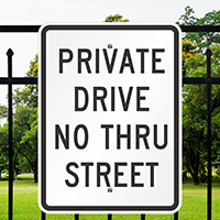 Private Drive No Thru Street Aluminum Parking Signs