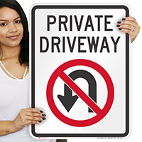 Private Driveway, No U-Turn Signs