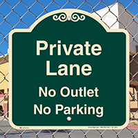 Private Lane, No Outlet Signature Sign