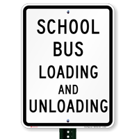 School Bus Loading and Unloading Signs