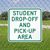 Student Drop-Off and Pick-Up Area Aluminum Signs