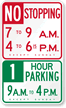 Custom No Stopping Specific Hours Parking Sign