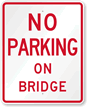 No Parking On Bridge Sign - Large