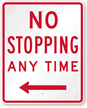 No Stopping Any Time Left Arrow Sign