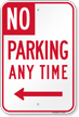 No Parking Any Time Left Arrow Sign