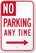 No Parking Any Time Right Arrow Sign