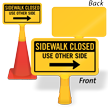 Sidewalk Closed Right Arrow ConeBoss Sign