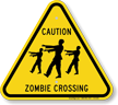 Caution Zombie Crossing Sign