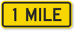 1 Mile Sign