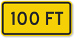 100 Ft Sign