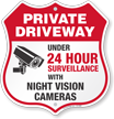 24 Hour Video Surveillance Private Driveway Shield Sign
