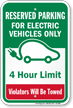 Reserved Parking Electric Vehicles 4 Hour Limit Sign