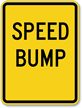 SPEED BUMP Aluminum SPEED BUMP Sign