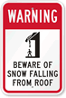 Beware of Falling Snow Sign (with Graphic)