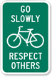 Bike Sign, Go Slowly, Respect Others