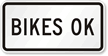 Bikes Ok Sign