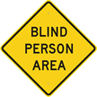 Blind Person Area Crossing Sign