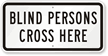 Blind Persons Crossing Sign