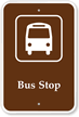Bus Stop   Campground, Guide & Park Sign