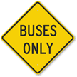 Buses Only Sign