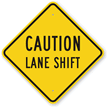 Caution Lane Shift Sign