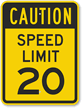 Caution - Speed Limit 20 Sign
