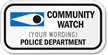 Custom Community Watch [add community] Sign