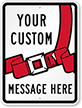 Custom Buckle Up Sign