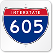 Custom Interstate 605 Sign