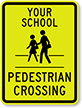 School - Pedestrian Crossing Sign