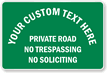 Custom Private Road, No Trespassing Sign