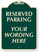 Reserved For [your wording], Burgundy (24 in.) Parking Sign